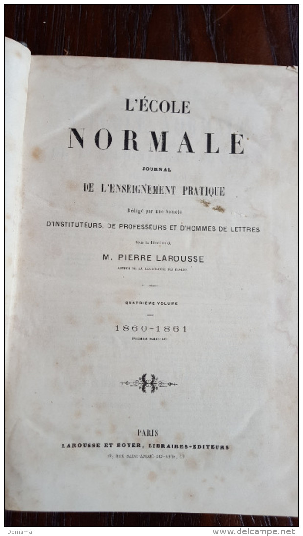 L'Ecole Normale, Journal De L'enseignement Pratique, 1860-1861, Paris, La Rousse Et Boyer,Quatrième  Volume - 1801-1900