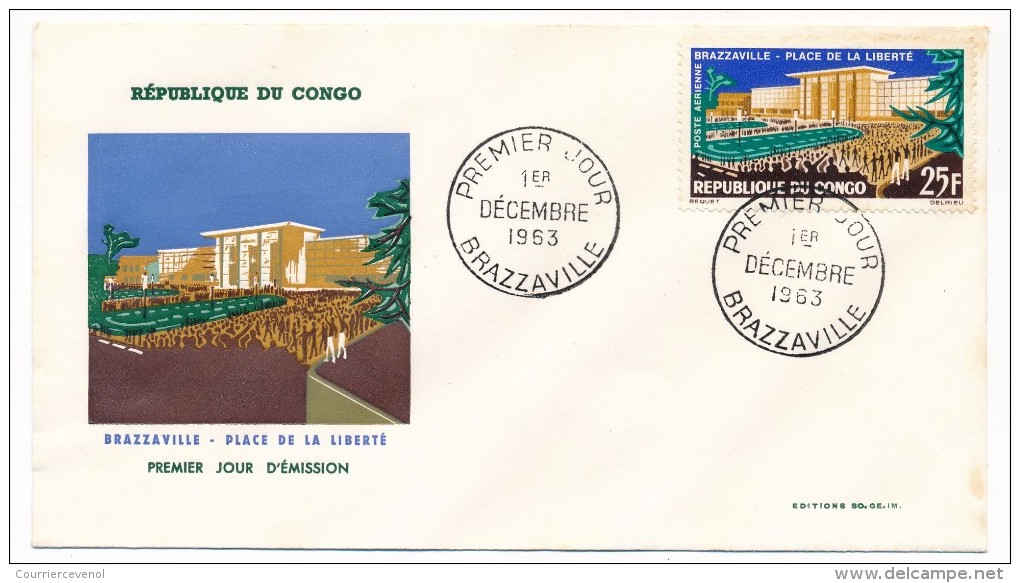 CONGO => Enveloppe FDC => Place De La Liberté - 1er Décembre 1963 - Brazzaville - FDC