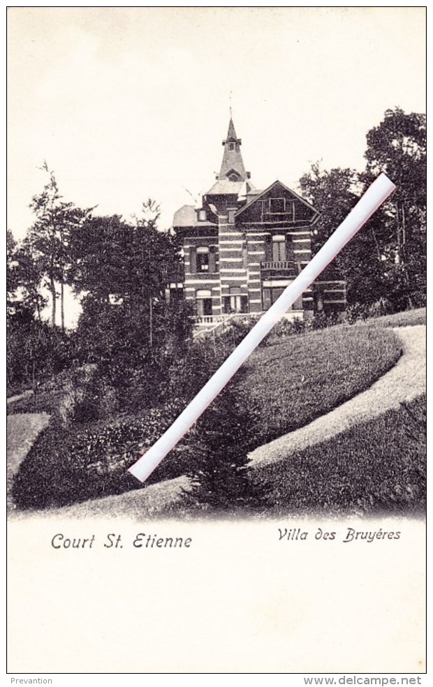 COURT-SAINT-ETIENNE - Villa Des Bruyéres - Splendide Carte Circulée En 1905 - Court-Saint-Etienne