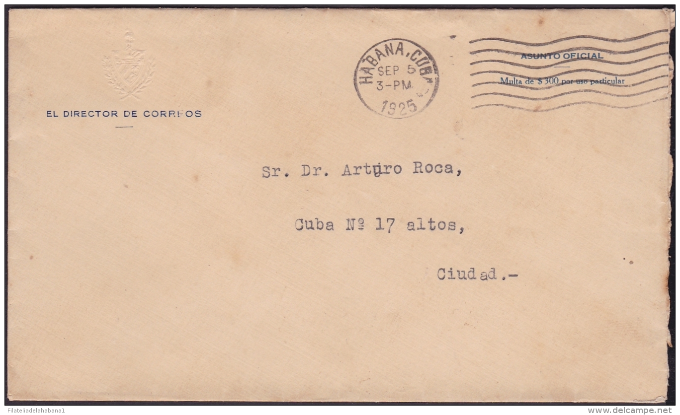 1925-H-22 CUBA REPUBLICA. 1925. OFFICIAL MAIL. DIRECTOR DE CORREOS. GENERAL POSTMASTER OFFICIAL COVER. - Lettres & Documents