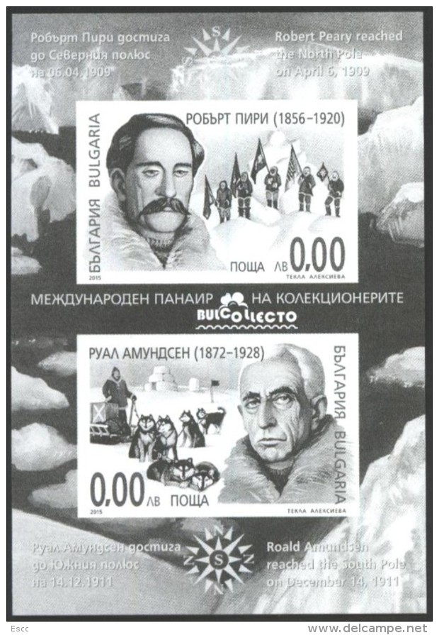 Mint  Special S/S Polar Explorers - Robert Peary And Amundsen 2015  From Bulgaria - Polarforscher & Promis