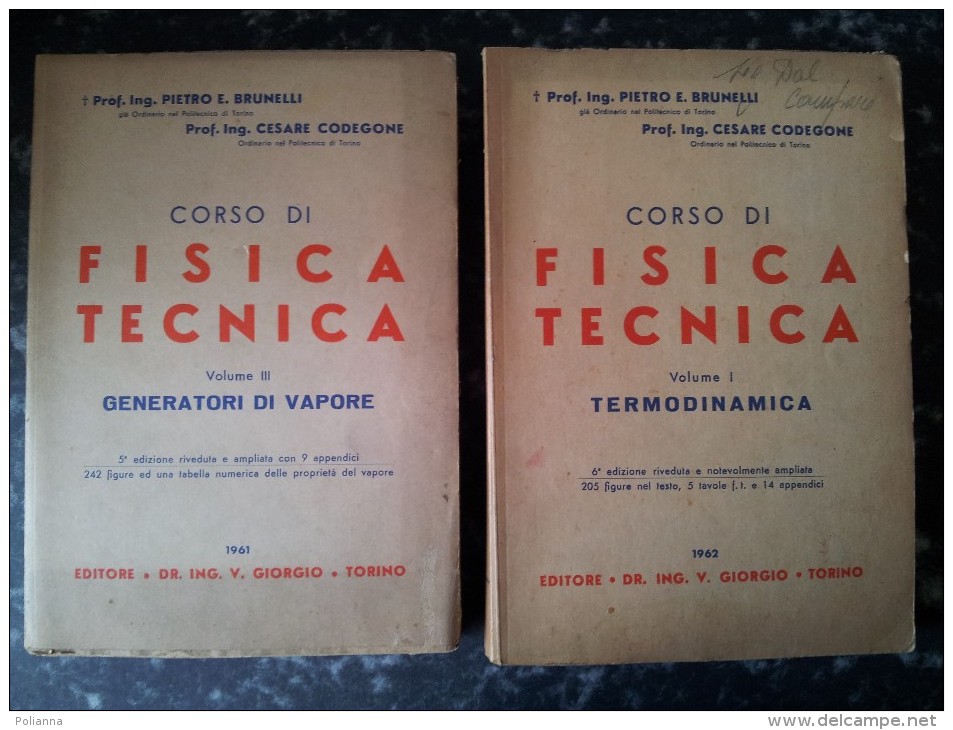 M#0P48 Brunelli Codegone CORSO DI FISICA TECNICA Vol1 E 3 Ed.Dr.Ing.V.Giorgio 1961/62 - Matematica E Fisica