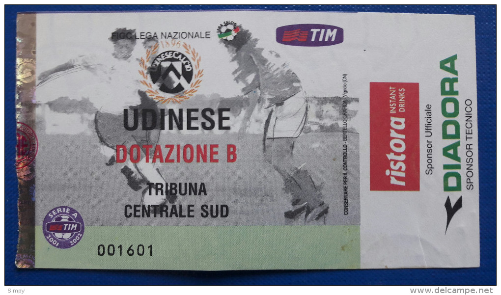 SOCCER Football Ticket: Italian League Serie A 2001/2002 Udinese Stadion Friuli Calcio Tribuna Centrale Sud - Tickets & Toegangskaarten