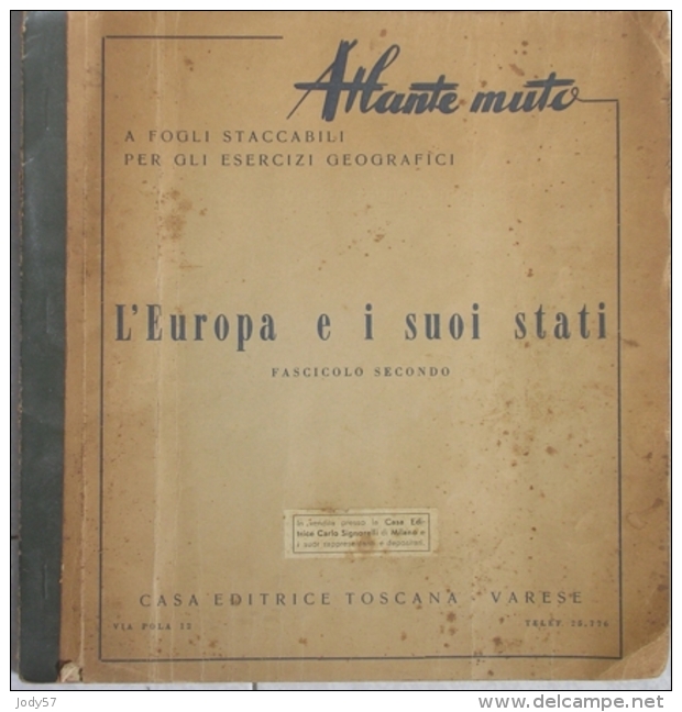 ATLANTE MUTO  - L' EUROPA E I SUOI STATI - FASCICOLO SECONDO  - CASA EDITRICE TOSCANA VARESE - 1955 - Carte Geographique