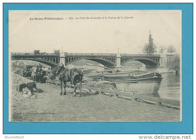 CPA 130 - LA SEINE PITTORESQUE - Métier Déchargement Des Péniches Pont De Grenele - Statue De La Liberté - The River Seine And Its Banks