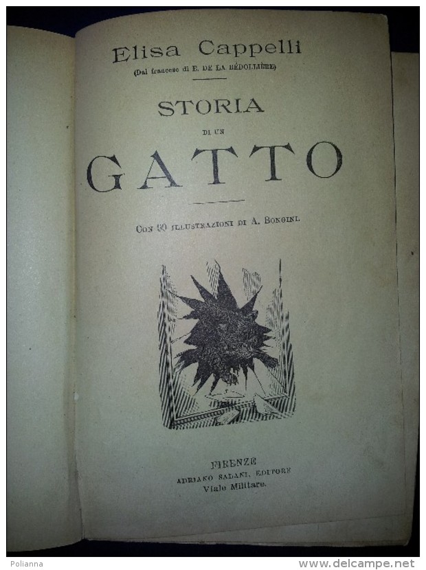 M#0P73 Elisa Cappelli STORIA DI UN GATTO Salani Ed.1908/llustrazioni Di A. Bongini - Antichi