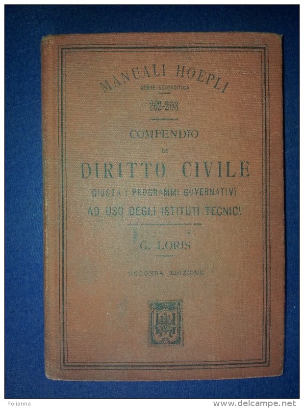 M#0P75 Serie Scientifica : G.Loris COMPENDIO DI DIRITTO CIVILE Hoepli Ed.1900 - Rechten En Economie