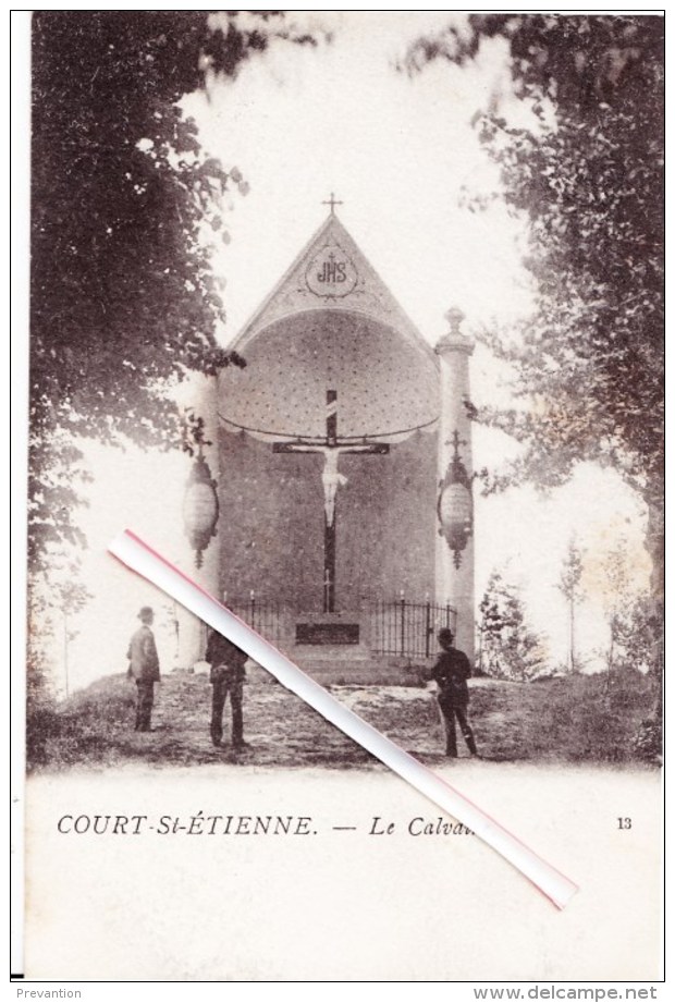 COURT-SAINT-ETIENNE - Le Calvaire - Carte Circulée En 1905 - Court-Saint-Etienne