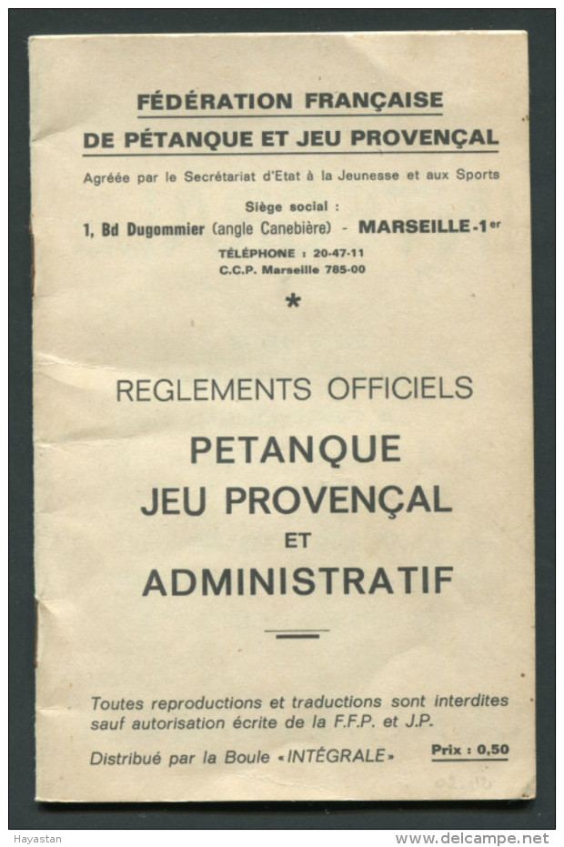 REGLEMENTS OFFICIELS PETANQUE JEU PROVENCAL ET ADMINISTRATIF 1970 - Non Classés