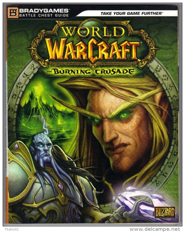 WORLD OF WARCRAFT  " THE BURNING CRUSADE  "  BLIZZARD  TBE EN FRANCAIS - Other & Unclassified