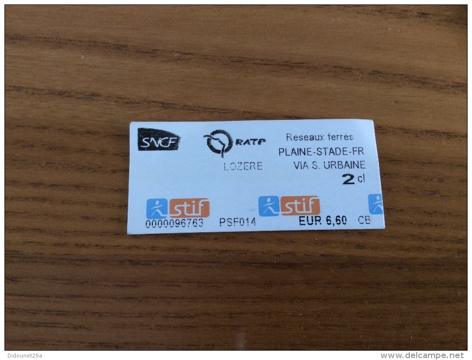 Ticket De Métro Stif PARIS(75) RATP SNCF "PLAINE-STADE-FR LOZÈRE VIA URBAINE" - Europe
