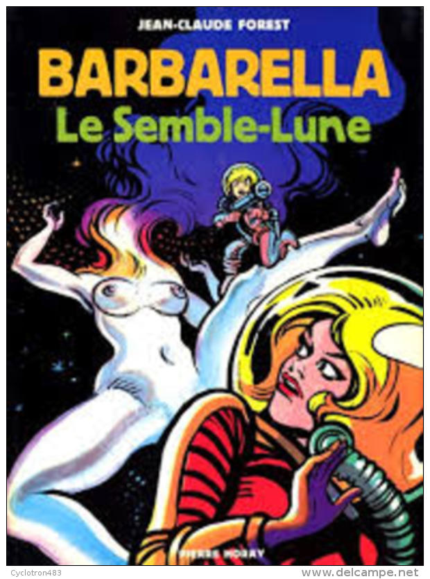 Le Semble-lune De Jean-Claude Forest (Barbarella 3). - Autres & Non Classés