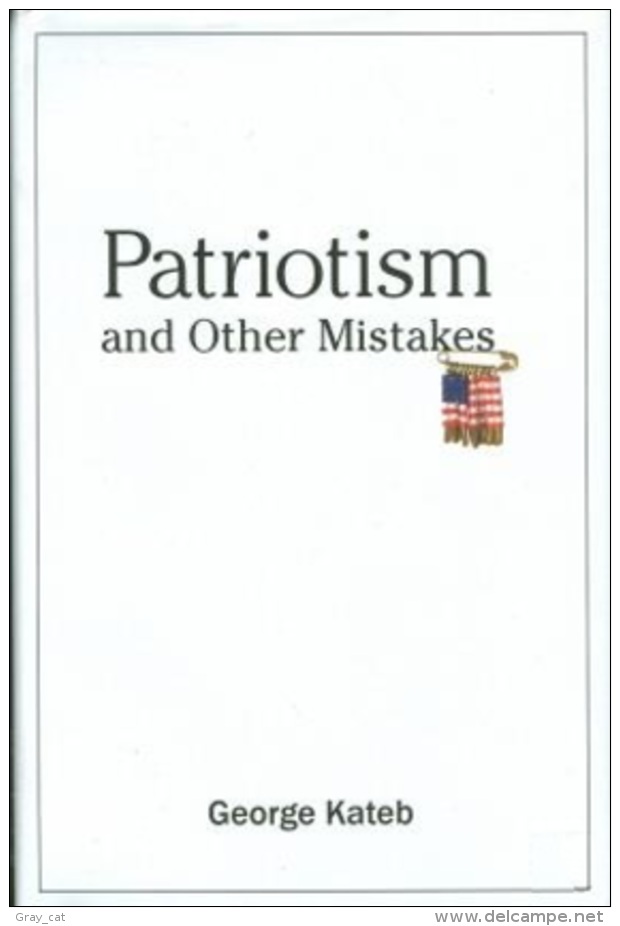 Patriotism And Other Mistakes By Kateb, George (ISBN 9780300120493) - Sonstige & Ohne Zuordnung