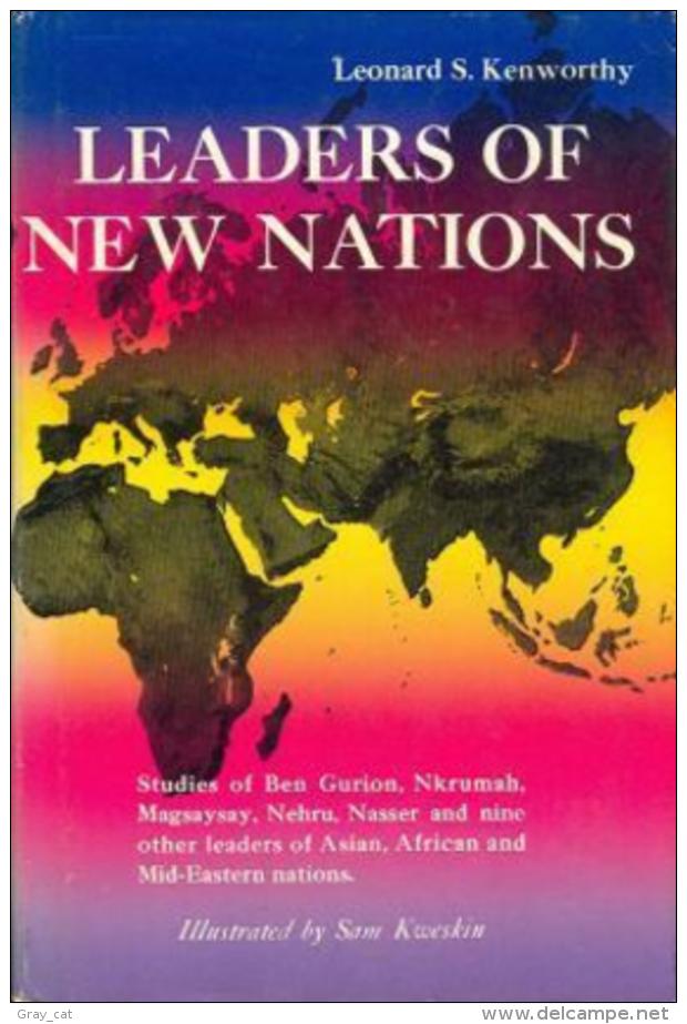 Leaders Of New Nations By Kenworthy, Leonard - 1950-Oggi