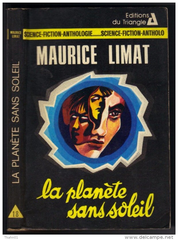 EDITIONS-DU TRIANGLE  N ° 18 " LA PLANETE SANS SOLEIL " LIMAT   DE 1977 - Triangle, Le