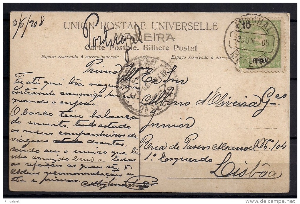 1908 , TARJETA POSTAL CIRCULADA A  LISBOA , MADEIRA , FUNCHAL ,  LLEGADA. - Funchal