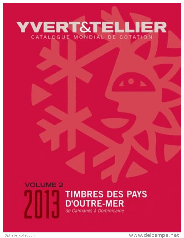 Catalogue De Timbres-Poste Des Pays D'outre-Mer - Volume 2, Caimanes À Dominicaine Yvert & Tellier - Thema's