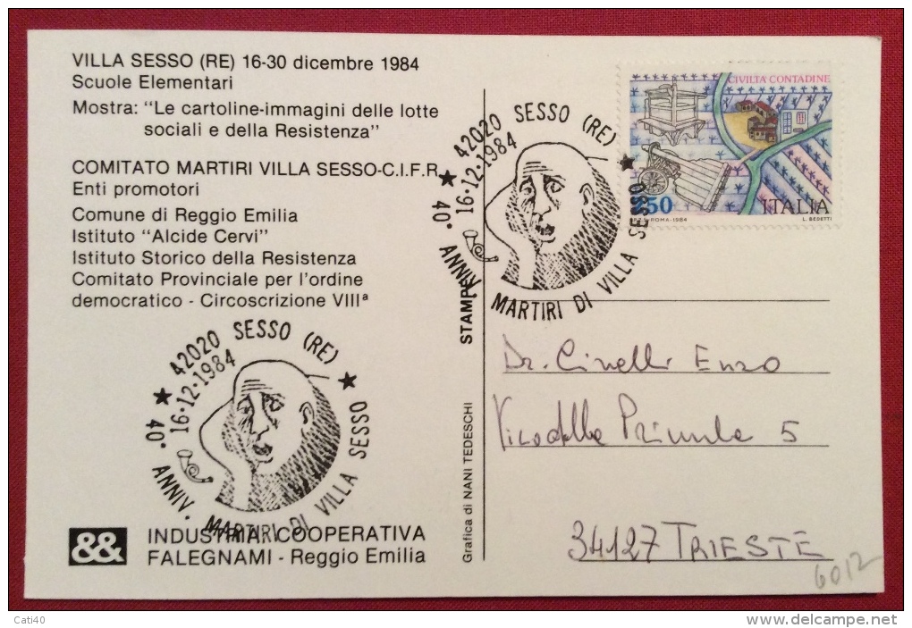 VILLA SESSO REGGIO EMILIA  1984 CARTOLINA ED ANNULLO SPECIALE  40 ANNIVERSARIO DEI MARTIRI  PER TRIESTE - Eventi