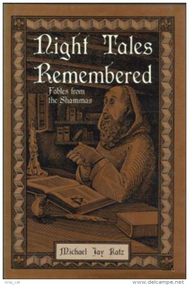 Night Tales Remembered: Fables From The Shammas By Katz, Michael Jay (ISBN 9780876688168) - Other & Unclassified