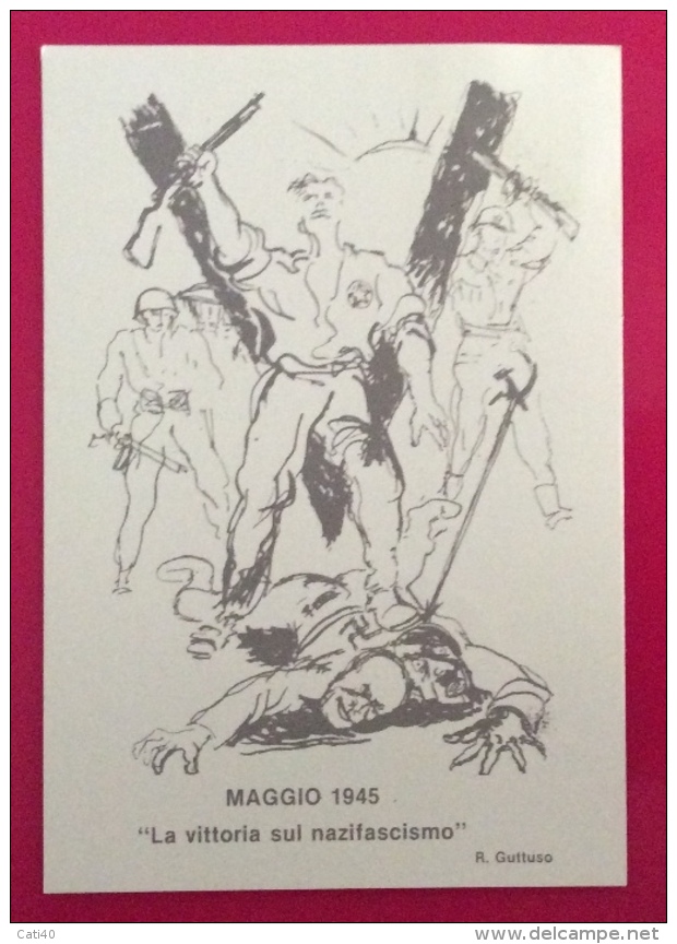 R. GUTTUSO MAGGIO 1945  VITTORIA SUL  NAZIFASCISMO  ANNULLO SPECIALE 1985 FINE 2 GUERRA MONDIALE - Eventi