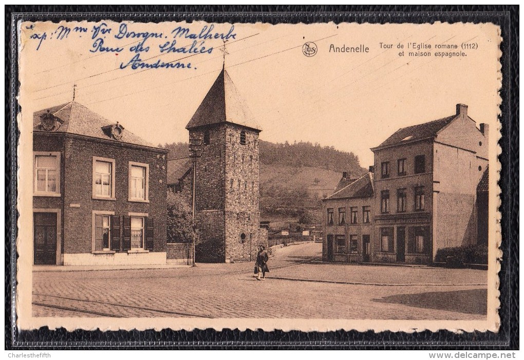 ANDENELLE - ANDENNE - Tour De L ´ Eglise Et Maison Espagnole . Vers ANDENNE édit. Parmentier - Andenne