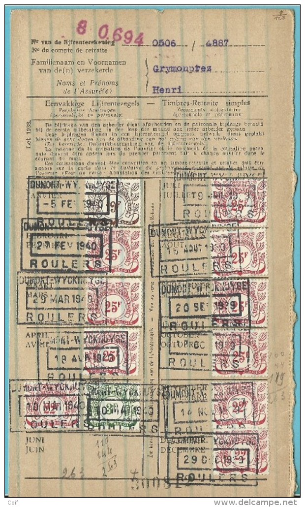 Dokument Met Zegels LIJFRENTEZEGEL / Timbres De Retraite Met Privestempel DUMONT-WYCKHUYSE ROULERS 1939-40 - Documents