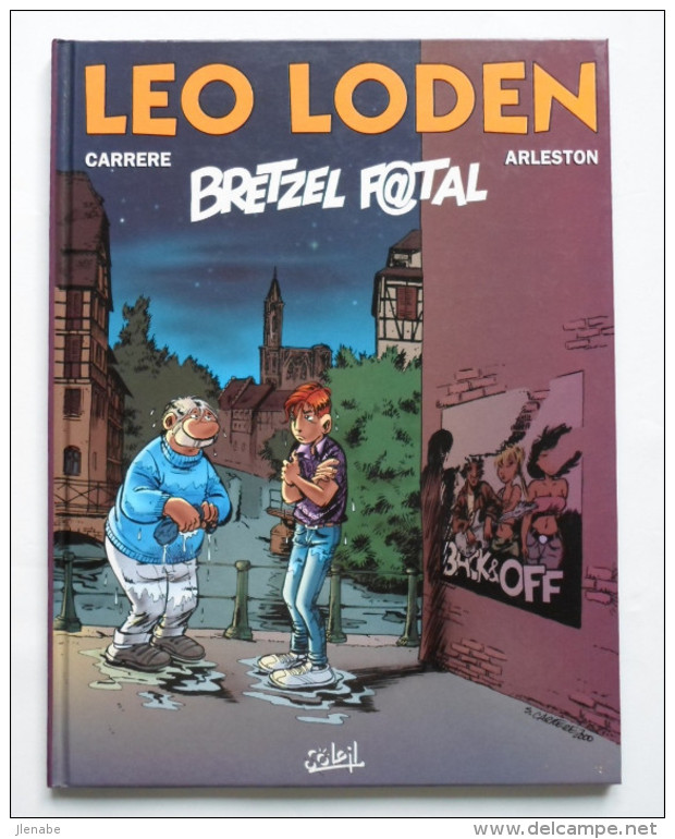 Leo Loden N°13 " Bretzel F@tal" EO 2000 Par CARRERE Et ARLESTON - Leo Loden