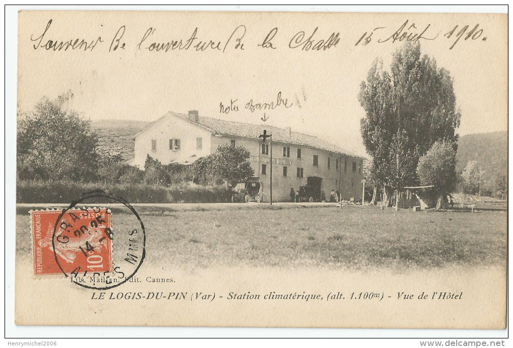 Var - 83 - Le Logis Du Pin Vue De L'hotel Souvenir Ouverture Chasse Du 15 Aout 1910 - Other & Unclassified