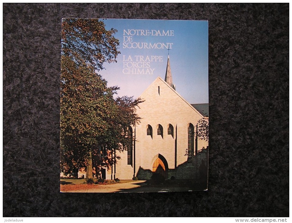 NOTRE DAME DE SCOURMONT La Trappe Forges Chimay Brochure Régionalisme Trappistes Monastère Cisterciens - België