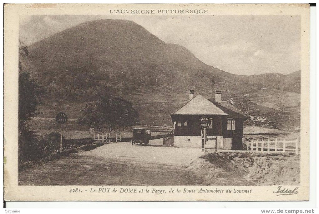 63 . PUY DE DOME . ET LE PEAGE DE LA ROUTE AUTOMOBILE DU SOMMET - Autres & Non Classés