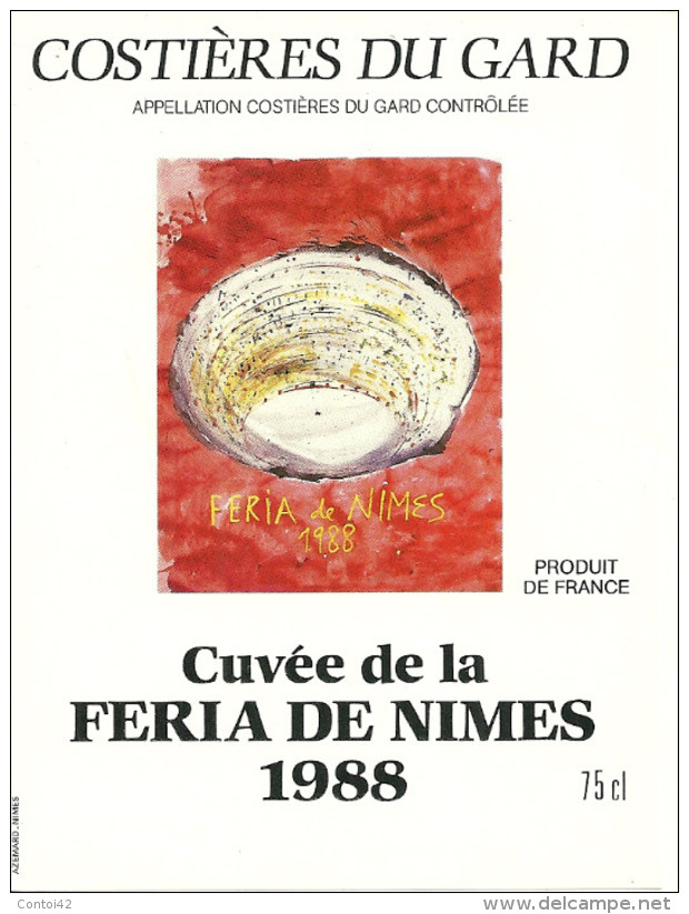 30 NIMES ETIQUETTE PUBLICITE METIER VIN CUVEE FERIA 1988 ARENES COSTIERES DU GARD - Taureaux