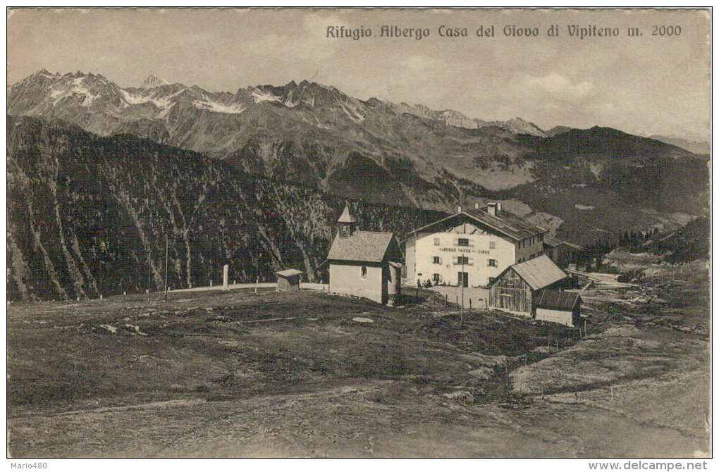 RIFUGIO ALBERGO  CASA  DEL  GIOVO  DI  VIPITENO  M.2000          (NUOVA) - Vipiteno