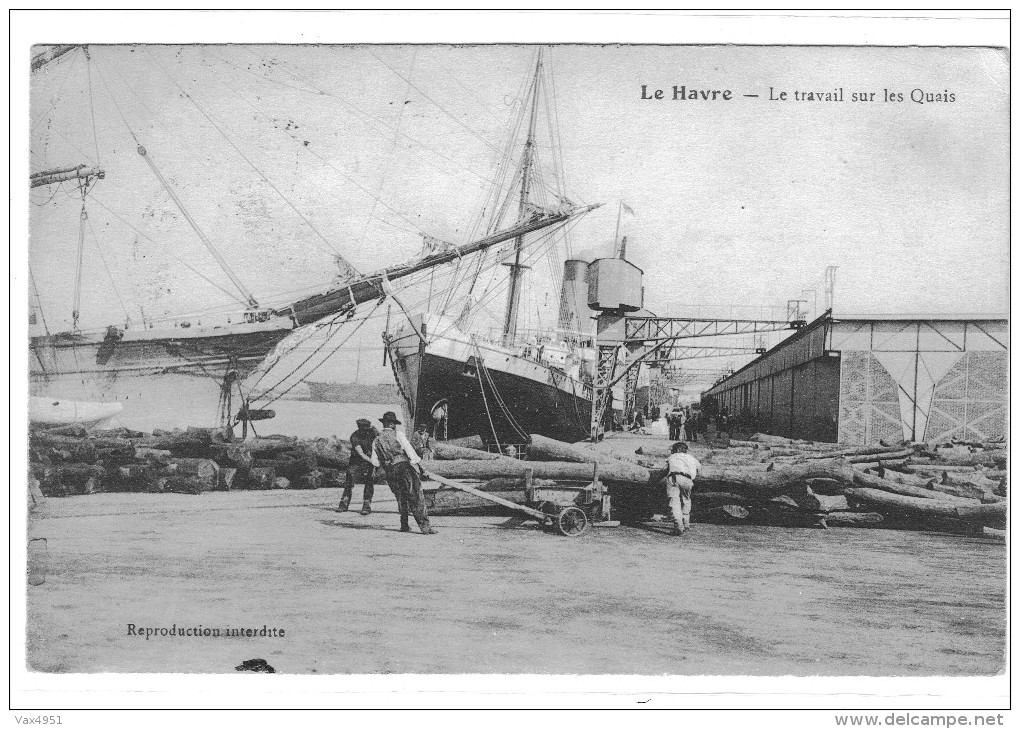 LE HAVRE LE TRAVAIL SUR LES QUAIS **** SUPERBE   A  SAISIR  **** - Harbour