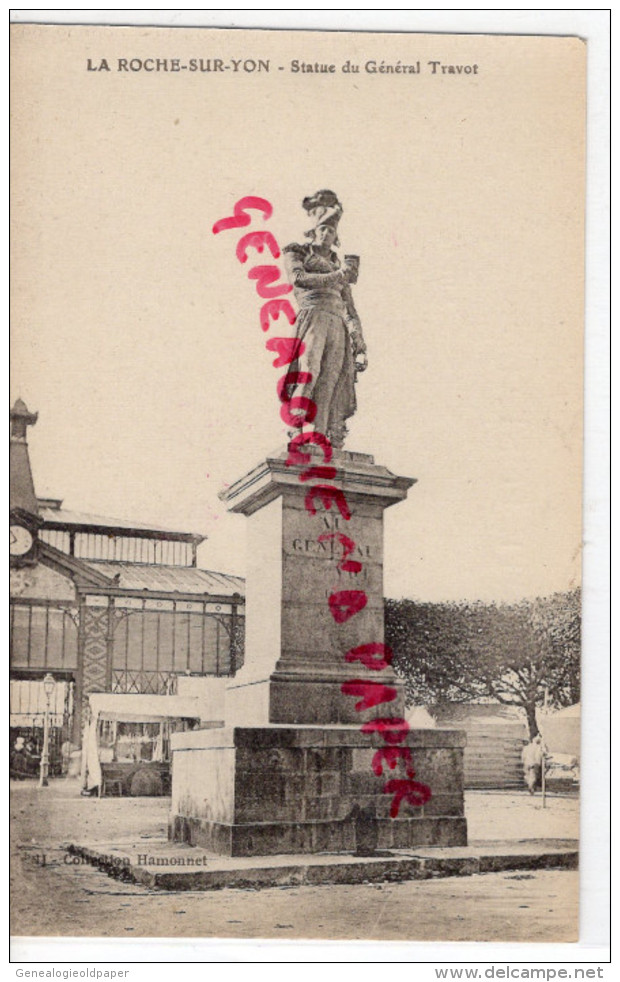 85 - LA ROCHE SUR YON -  STATUE DU GENERAL TRAVOT   - COLLECTION HAMONNET - La Roche Sur Yon