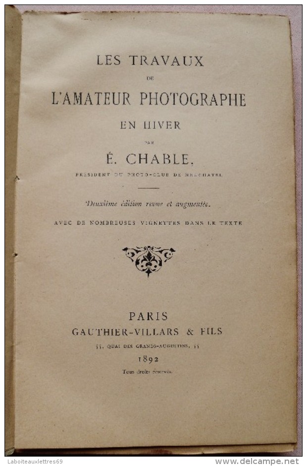 LOT  3 LIVRES PHOTOGRAPHIE1897 + DES PEINTRES,VOYAGEURS 1879 + TRAVAUX 1892 - Bücherpakete