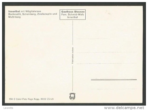 INNERTHAL SZ Wägitalersee Bockmattli Scheinberg Zindelspitz Muttriberg Gasthaus Stausee - Innerthal