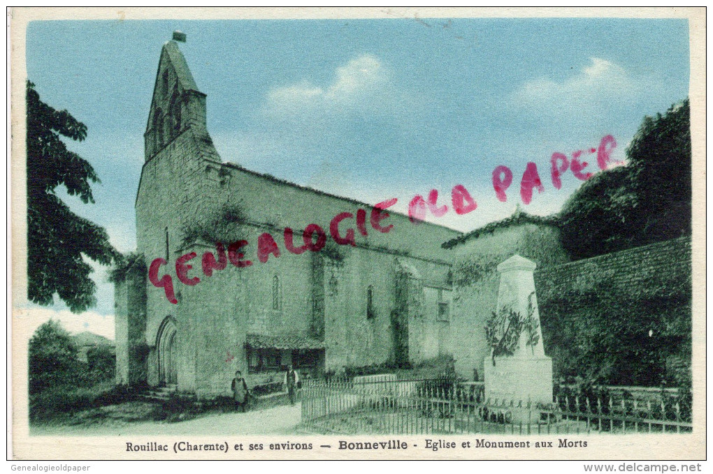 16 - ROUILLAC ET SES ENVIRONS - BONNEVILLE - EGLISE ET MONUMENT AUX MORTS - Rouillac