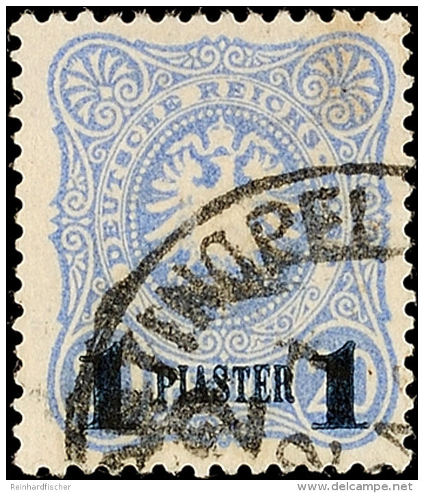 1 Piaster Aufdruck Blauschwarz Auf 20 Pf. Tadellos Gestempelt, Tiefst Gepr. Jäschke-Lantelme BPP, Mi. 130.-,... - Turquie (bureaux)