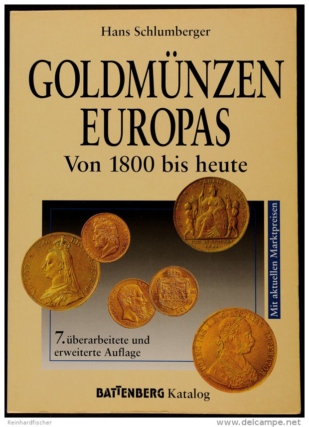 H. Schlumberger, 'Goldmünzen Europas. Von 1800 Bis Heute', 7. Auflage München 1997 (1245 Seiten,... - Autres & Non Classés