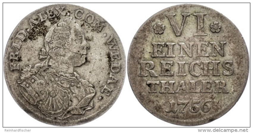 1/6 Taler, 1756, Johann Friedrich Alexander, Schneider 64, Berieben, Ss  Ss1 / 6 Thaler, 1756, Johann Frederic... - Autres & Non Classés