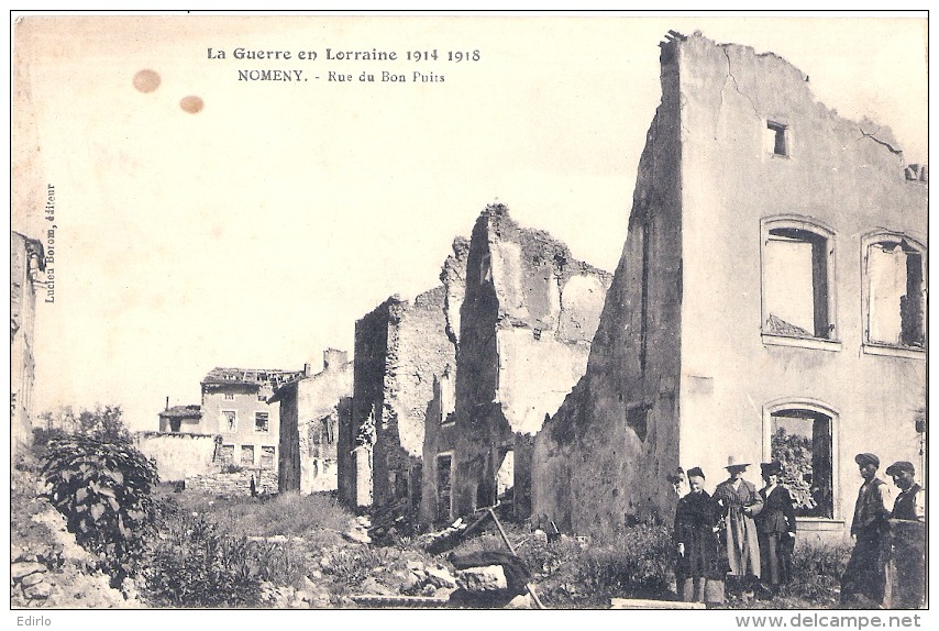 La Guerre En Lorraine 1914-1918 - NOMENY - Rue Du Bon-Puits - Nomeny