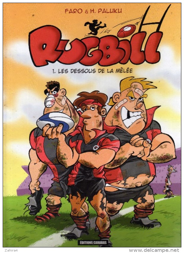 B.D. - Sport - Rugby - Faro & H. Paluku - Rugbill è 1 - Les Dessous De La Mêlée - Carabas - Altri & Non Classificati