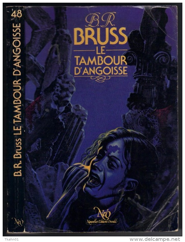 NEO-FANTASTIQUE-S-F N° 48 " LE TAMBOUR D'ANGOISSE  " B-R-BRUSS DE 1982 - Neo