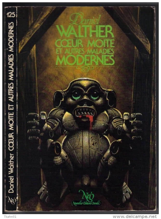 NEO-FANTASTIQUE-S-F N° 125 " COEUR MOITE ET AUTRES MALADIES MODERNES " WALTHER DE 1984 - Neo