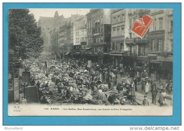 CPA 2181 Les Halles Rue Rambuteau Vue Depuis Le Père Tranquille PARIS - Edition FLEURY - District 01