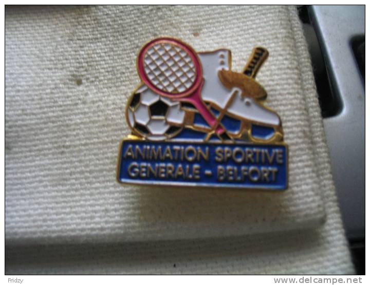 Pin´s Animation Sportive Générale De BELFORT: Tennis,Football,Escrime,P Atinage Ect... - Scherma