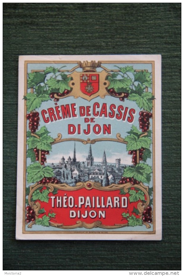 Crème De CASSIS De DIJON - Théo.PAILLARD - DIJON - Autres & Non Classés