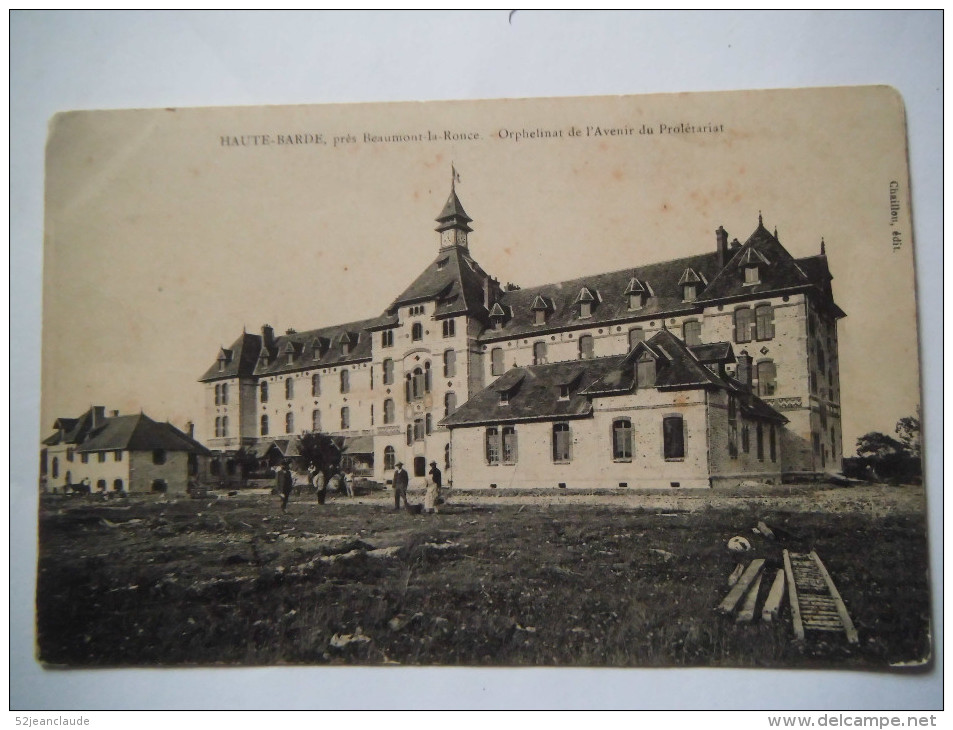 Le Château De La Haute Garde , Dit L'orphelinat De L'avenir Du Prolétariat - Beaumont-la-Ronce