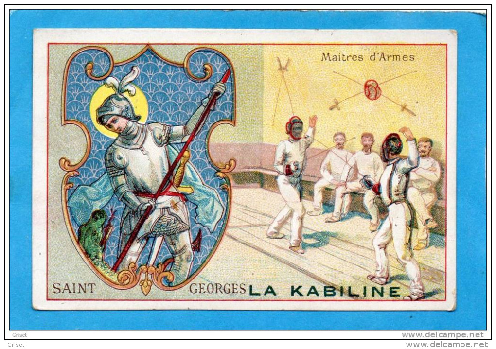 CHROMO -"la KABILINE" Teinture-st Georges -et Maitres D'armes -TTB - Altri & Non Classificati