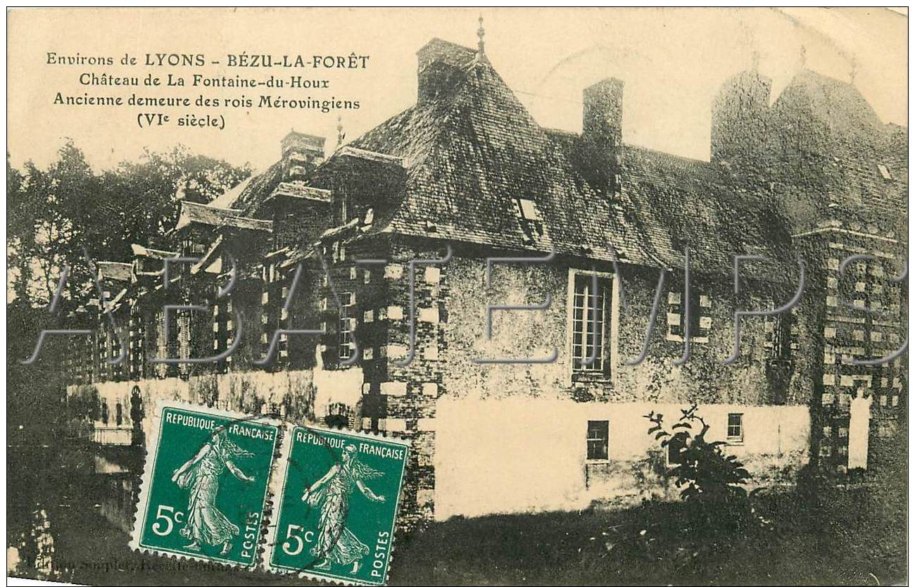 27355 BEZU LA FORET CHATEAU DE LA FONTAINE DU HOUX ANCIENNE DEMEURE DES ROIS MEROVINGIENS 6EME SIECLE BEZU LA FORET CHAT - Autres & Non Classés